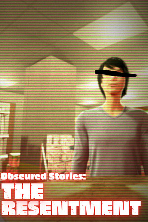 Obscured Stories: The Resentment