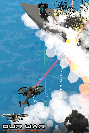 OUR WAR: FirePower Suppression