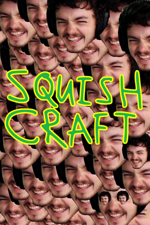 Squishcraft